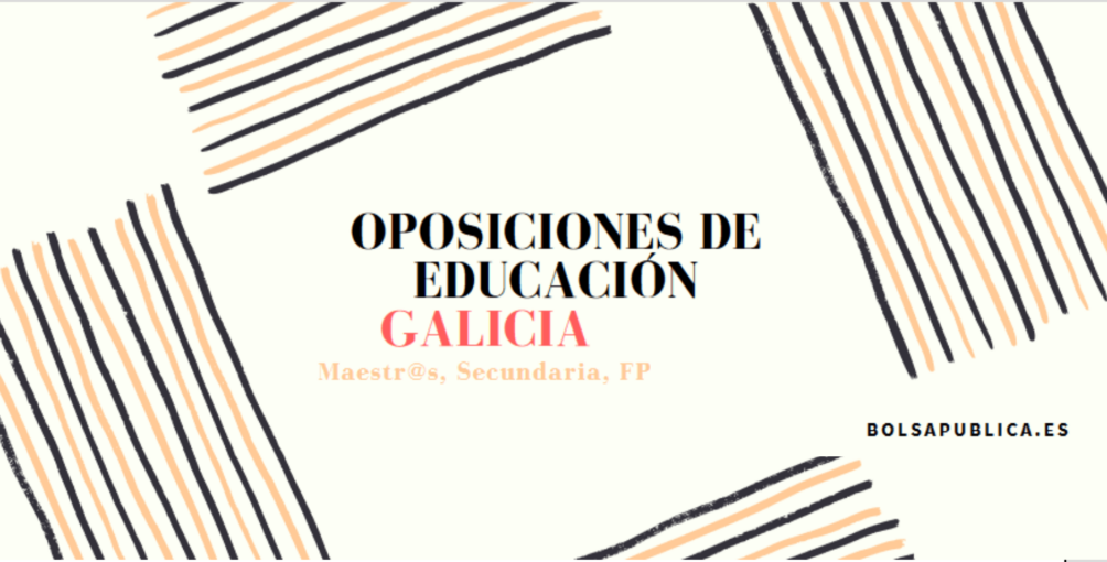 Oposiciones dfe Educación en Galicia 2025