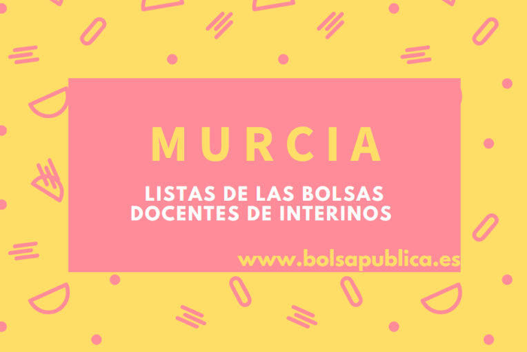 listas de los profesores componentes de las bolsas de interinos de Murcia