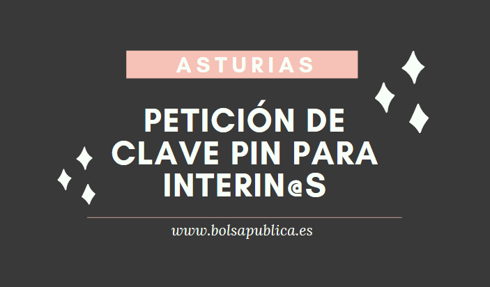 petición de pin clave para docentes interinos de las bolsas de trabajo de asturias
