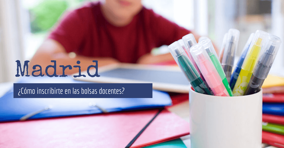 Madrid ¿Cómo apuntarse a las bolsas docentes?
