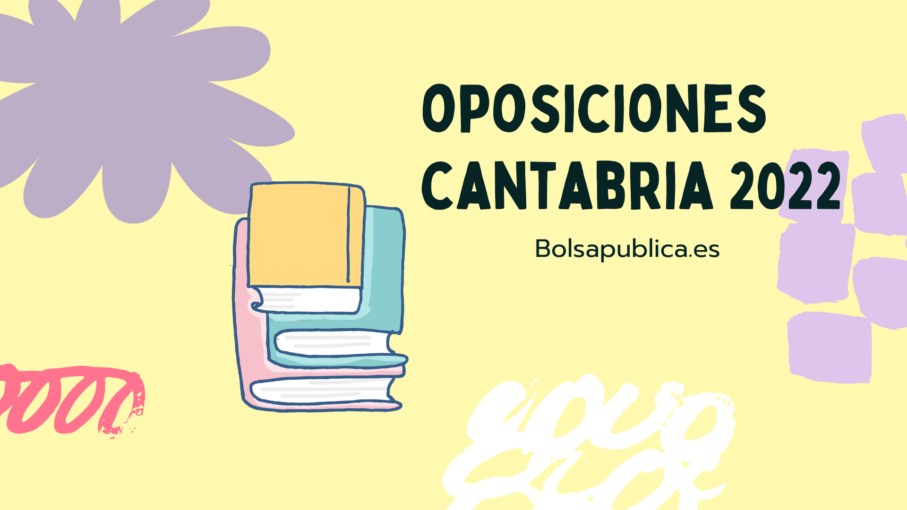 Oposiciones docentes en Cantabria 2022