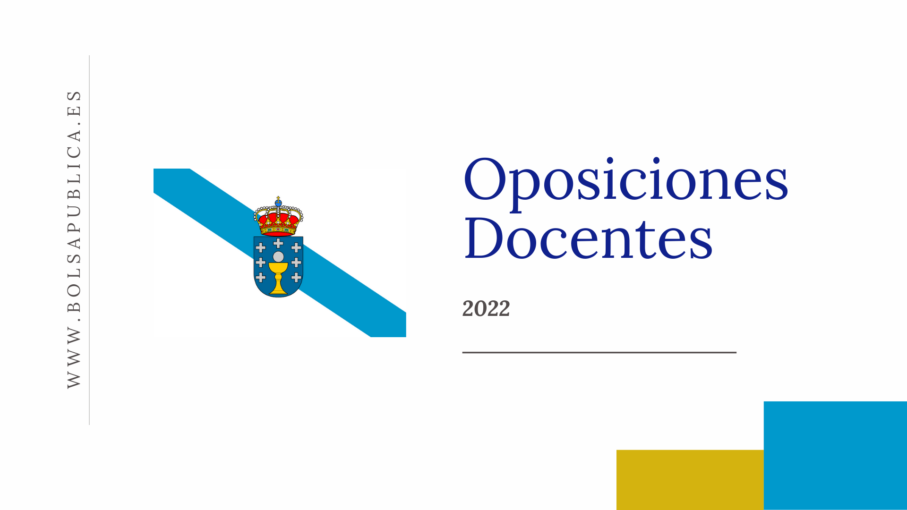 Oposiciones docentes en Galicia 2022