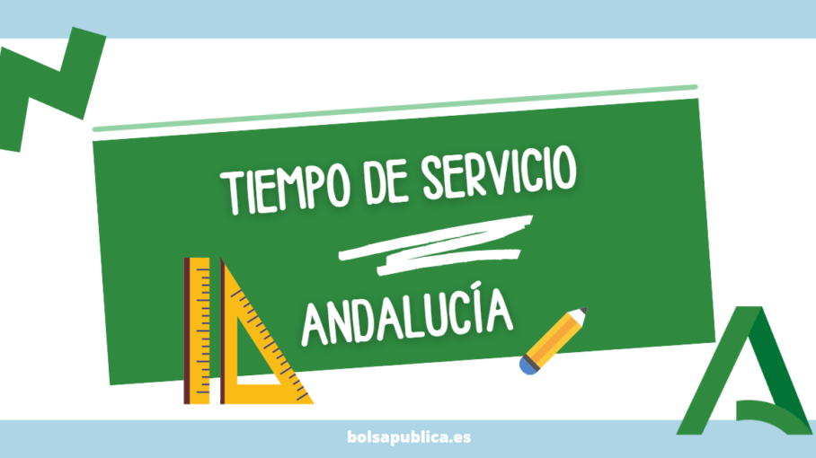 Tiempo de servicio en bolsas de Andalucía