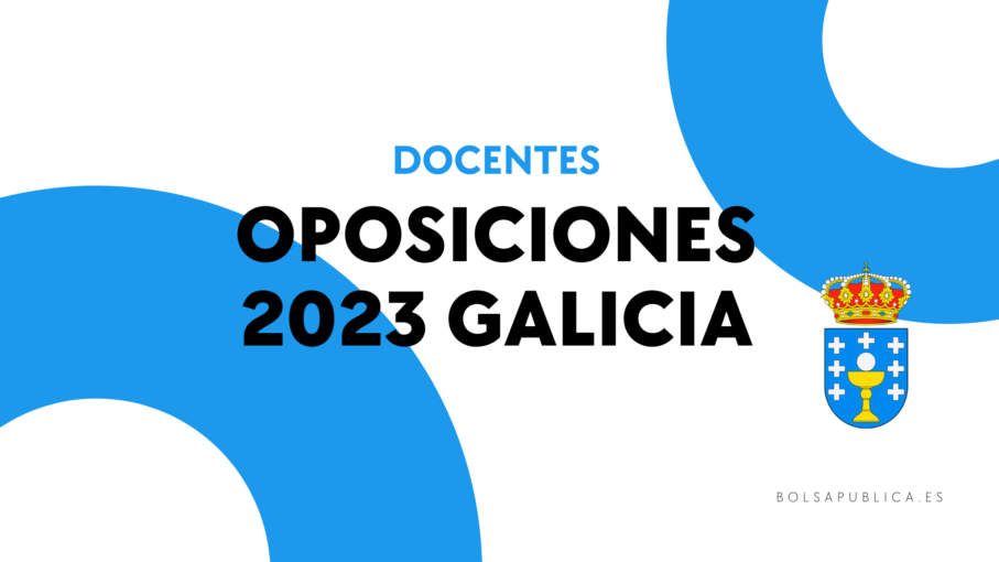 Oposiciones de educación en Galicia 2023