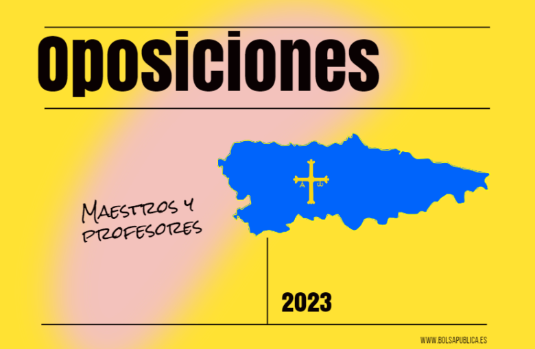 Oposiciones para maestros y profesores en Asturias 2023
