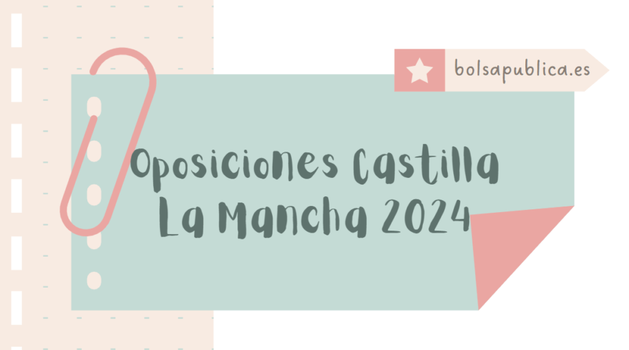 Oposiciones Castilla-La Mancha 2024 Maestros