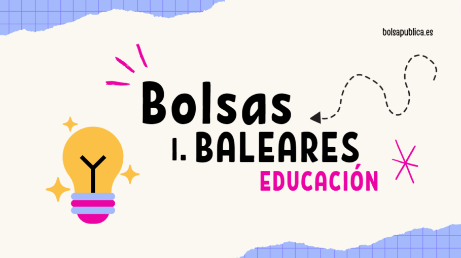 Bolsas de educación en I. Baleares curso 2024-25