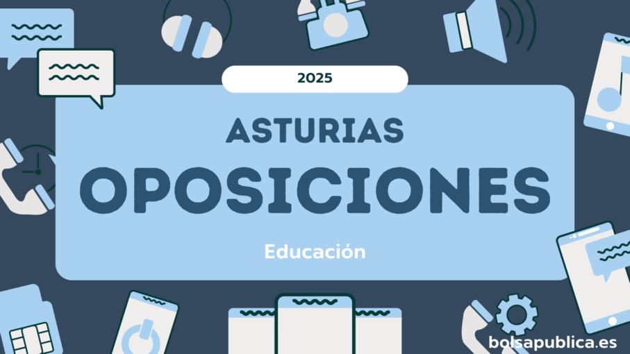 Oposiciones docentes en Asturias para profesores de secundaria, FP, EOI, Música y Artes Escénicas 2025