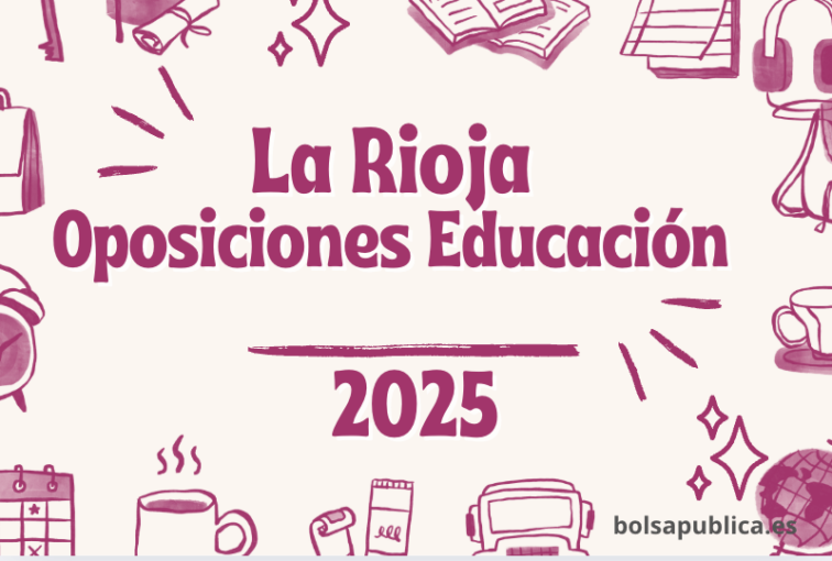 Convocatoria de oposiciones de educación en La RIoja 2025