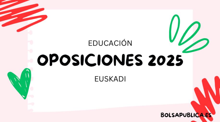 Convocatoria de oposiciones docentes en Euskadi 2025