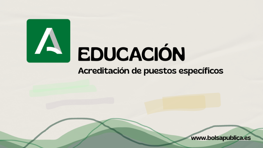 Acreditación de puestos específicos para puestos docentes en Andalucía