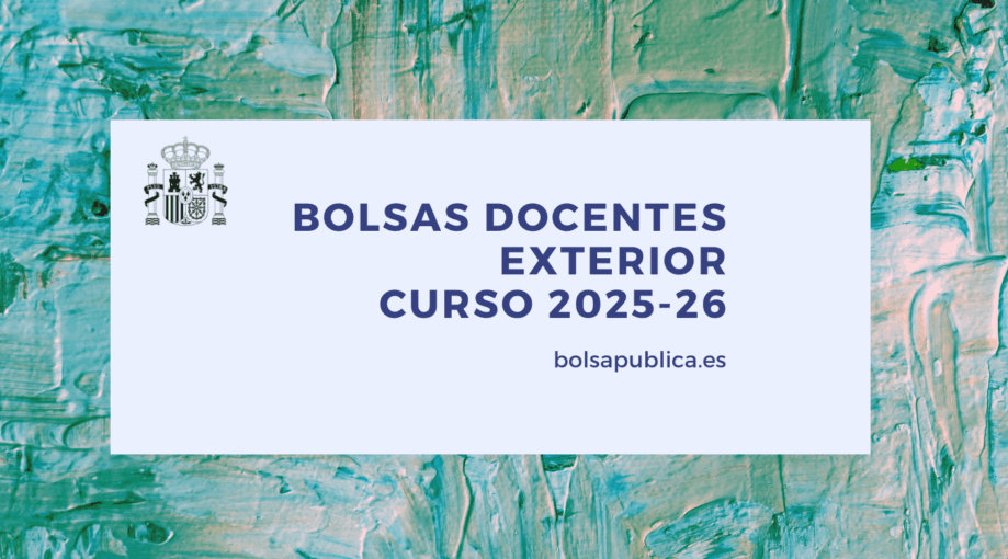 Bolsas de trabajo para docentes en el extranjero. Curso 2025-26